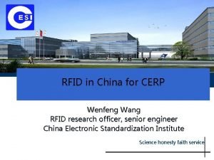 RFID in China for CERP Wenfeng Wang RFID