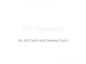 SAT Vocabulary 3 By Jeff Carlin and Desiree