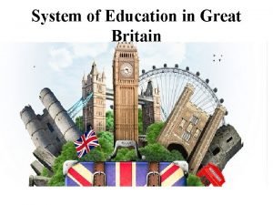 Education system in great britain presentation