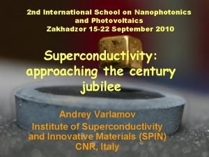 2 nd International School on Nanophotonics and Photovoltaics