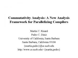 Commutativity Analysis A New Analysis Framework for Parallelizing