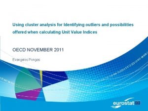 Using cluster analysis for Identifying outliers and possibilities