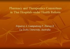 Pharmacy and Therapeutics Committees in Thai Hospitals under