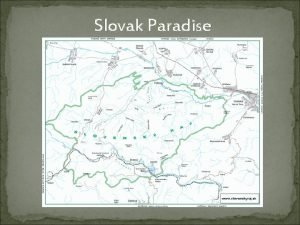 Slovak Paradise The most pleasant walk The walk