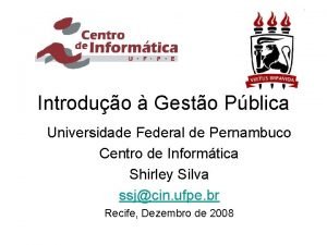 Introduo Gesto Pblica Universidade Federal de Pernambuco Centro