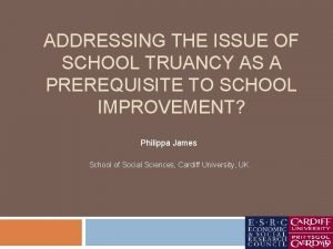 ADDRESSING THE ISSUE OF SCHOOL TRUANCY AS A