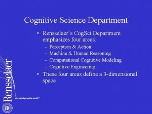 Cognitive Science Department Rensselaers Cog Sci Department emphasizes