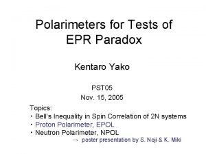 Polarimeters for Tests of EPR Paradox Kentaro Yako