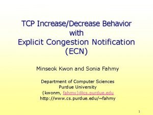 TCP IncreaseDecrease Behavior with Explicit Congestion Notification ECN