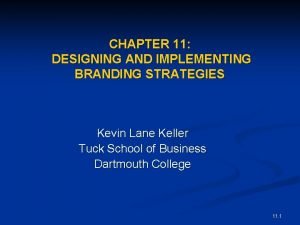 Designing and implementing brand strategies
