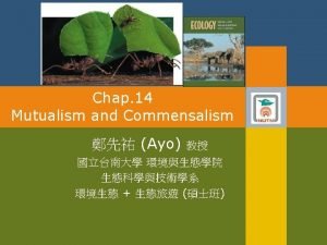 Commensalism vs mutualism