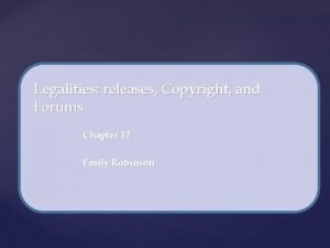 Legalities releases Copyright and Forums Chapter 12 Emily