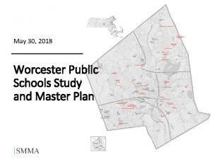 May 30 2018 Worcester Public Schools Study and
