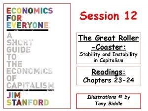 Session 12 The Great Roller Coaster Stability and