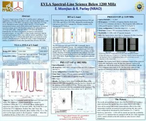 EVLA SpectralLine Science Below 1200 MHz E Momjian