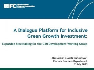 A Dialogue Platform for Inclusive Green Growth Investment