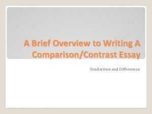 A Brief Overview to Writing A ComparisonContrast Essay