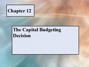 Capital budgeting decisions ppt