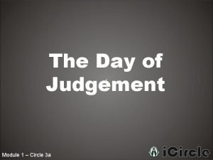 The Day of Judgement Module 1 Circle 3