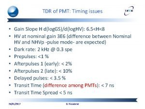 TDR of PMT Timing issues Gain Slope H