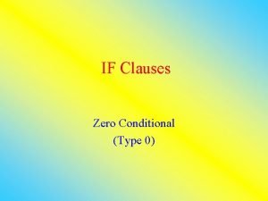 IF Clauses Zero Conditional Type 0 Facts General