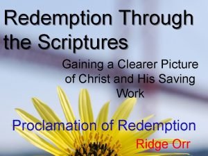 Redemption Through the Scriptures Gaining a Clearer Picture