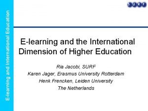 Elearning and International Education Elearning and the International