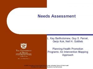 Step 1 Needs Assessment L Kay Bartholomew Guy