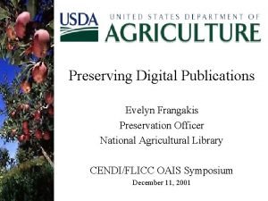 Preserving Digital Publications Evelyn Frangakis Preservation Officer National