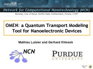 Network for Computational Nanotechnology NCN Berkeley Univ of