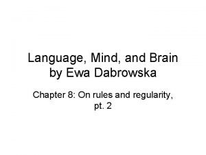 Language Mind and Brain by Ewa Dabrowska Chapter