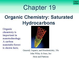 Chapter 19 Organic Chemistry Saturated Hydrocarbons Organic chemistry