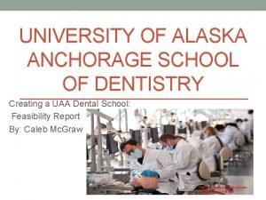 Alaska dental school Alaska dental school