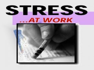 Types of stressor