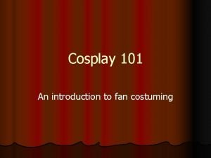 Cosplay 101