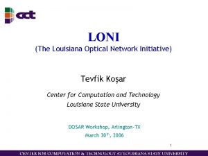 Louisiana optical network initiative