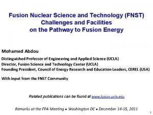 Fusion Nuclear Science and Technology FNST Challenges and