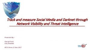 Track and measure Social Media and Darknet through