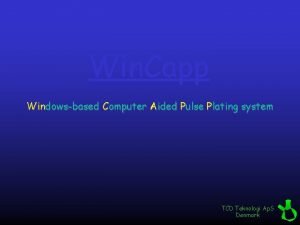 Win Capp Windowsbased Computer Aided Pulse Plating system