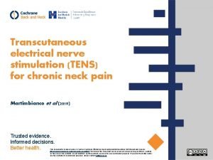 Transcutaneous electrical nerve stimulation TENS for chronic neck