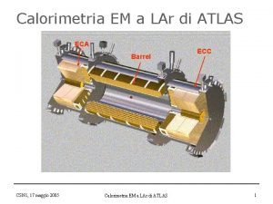 Calorimetria EM a LAr di ATLAS ECA Barrel