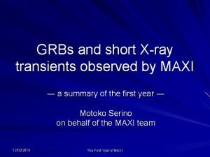 GRBs and short Xray transients observed by MAXI