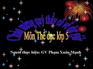 Ngi thc hin GV Phm Xun Mnh GIO
