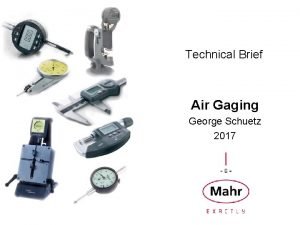 Technical Brief Air Gaging George Schuetz 2017 Air