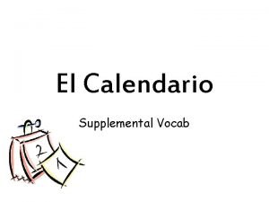 El Calendario Supplemental Vocab Das de la Semana