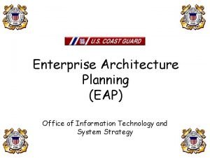 Enterprise Architecture Planning EAP Office of Information Technology