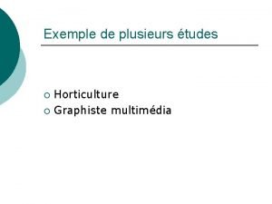 Exemple de plusieurs tudes Horticulture Graphiste multimdia Universits