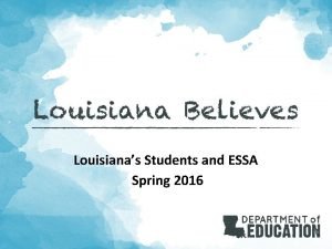 Louisianas Students and ESSA Spring 2016 Agenda Meeting