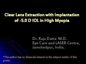 Clear Lens Extraction with Implantation of 5 0