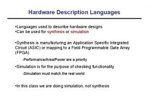 Describe hardware Describe hardware